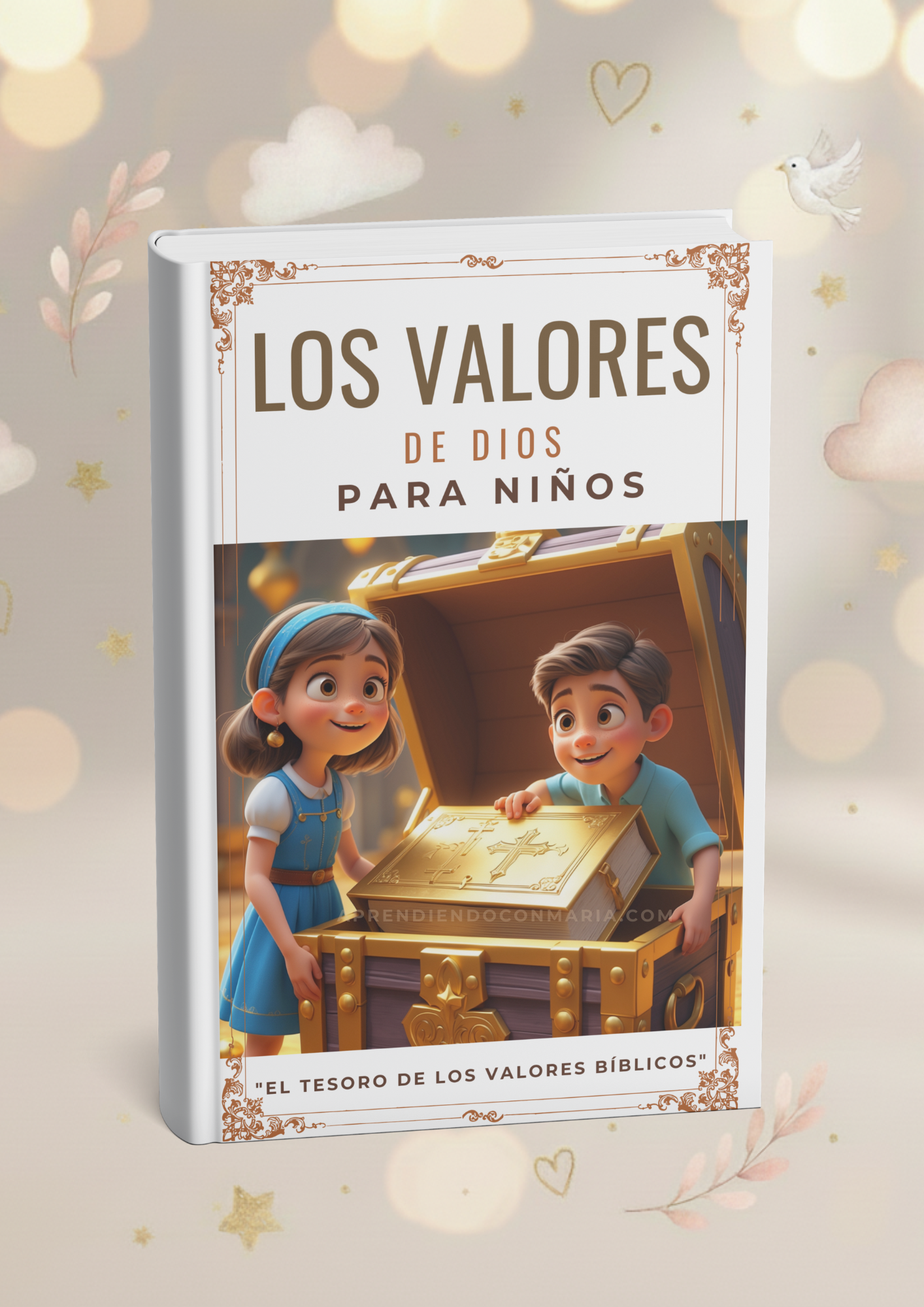Los Valores de Dios para los Niños: "El Tesoro de los Valores Bíblicos"